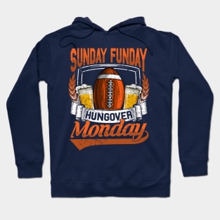 Sunday Funday Hungover Monday Football Beer Drinking Hoodie